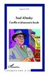 Suzie Guth - Saul Alinsky. Conflit et démocratie locale