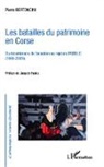 Pierre Bertoncini - Les batailles du patrimoine en Corse