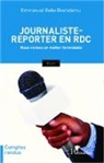 Emmanuel Bebe Beshelemu - Journaliste-reporter en RDC