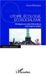Arno Münster - Utopie, écologie, écosocialisme
