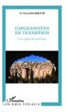 Ahmad Seyer Mahjoor - L'Afghanistan en transition