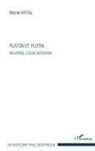 Michel Fattal - Platon et Plotin