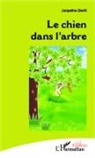 Jacqueline Zinetti - Le chien dans l'arbre