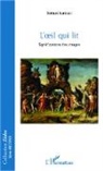 Bernard Lamizet - L'oeil qui lit