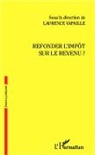 Laurence Vapaille - Refonder l'impôt sur le revenu ?