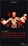 Jean Regazzi - L'enfance de la peur