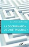 Els Guillalot, Elsa Guillalot, Aline Prévert - La discrimination : un objet indicible ?