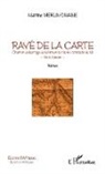 Martine Merlin-Dhaine - Rayé de la carte. Chantier du barrage de Mérowé sur la 4e cataracte du Nil