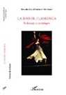 Gilles Arnaud, Alexandr Arnaud-Bestieu, Alexandra Arnaud-Bestieu - La Danse Flamenca