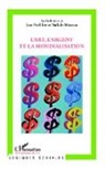 Jean-Noë Bret, Jean-Noël Bret, Nathalie Moureau - L'art, l'argent et la mondialisation