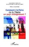 Laurent Daniel, Franc Lirzin, Franck Lirzin - Comment (re)faire de la France un pays entreprenant ?