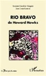 Suzanne Liandrat-Guigues - Rio Bravo de Howard Hawks