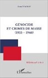 Anna Tatarinoff - Génocide et crimes de masse (1933-1946)
