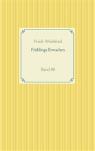 Frank Wedekind - Frühlings Erwachen