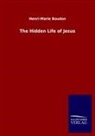 Henri-Marie Boudon - The Hidden Life of Jesus