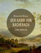 Heinrich Heine - Der Rabbi von Bacherach
