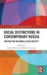 Jouko (Aleksanteri Institute Nikula, Jouko (EDT)/ Chernysh Nikula, Jouko Chernysh Nikula, Mikhail Chernysh, Jouko Nikula - Social Distinctions in Contemporary Russia