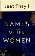 Jeet Thayil - Names of the Women