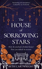 Beth Cartwright - The House of Sorrowing Stars