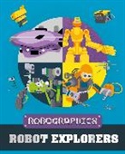 Clive Gifford - Robographics: Robot Explorers