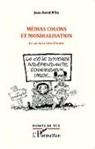 Jean-David N'Da - Médias colons et mondialisation