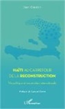 Jean Gédéon - Haïti au carrefour de la reconstruction