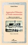 Gabriel Marin - Apprendre l'Histoire à l'école communiste