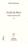 Michel Septfontaine - Profil de mort Dans la maison vide