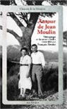 François Berriot - Autour de Jean Moulin