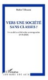 Robin Tillmann - Vers une société sans classe ?