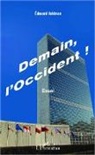 Edouard Valdman - Demain l'Occident !