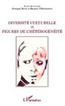 George Navet, Georges Navet, Susana Villavicencio - Diversité culturelle et figures de l'hétérogénéité