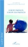 Serg Dufoulon, Serge Dufoulon, Gilles Rouet - Europe partagée, Europe des partages
