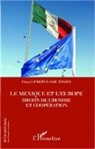Flora Lemoine Gouedard - Le Mexique et l'Europe