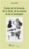 Boubacar Diallo - Contes de la brousse, de la forêt, de la savane et de la montagne