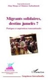 Clémenc Aschenbroich, Clémence Aschenbroich, Altay Manço - Migrants solidaires, destins jumelés ?