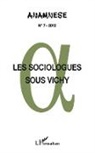 Collectif - Les sociologues sous Vichy