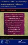 André Rousseau - Grammaire explicative du Gotique