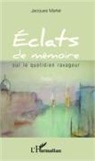 Jacques Martel - Éclats de mémoire