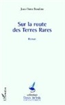 Jean-Pierre Boudine - Sur la route des Terres Rares