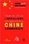 Collectif - Théorie de la fin du libéralisme et la suprématie de la Chine communiste