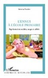 Séverine Ferrière - L'ennui à l'école primaire