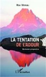 Max Moreau - La tentation de l'Adour