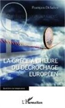 François Di Salvo - La Grèce à l'heure du décrochage européen
