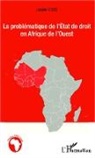 Losséni Cissé - La problématique de l'État de droit en Afrique de l'Ouest