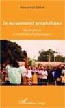 Edouard Kali-Tchikati - Le mouvement prophétique