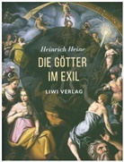 Heinrich Heine - Die Götter im Exil