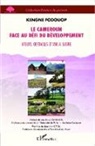 Kengne Fodouop - Le Cameroun face au défi du développement
