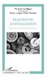 Fann Lung, Fanny Lung, Pierre Vendassi - Diagnostic et évaluation
