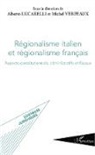 Albert Lucarelli, Alberto Lucarelli, Michel Verpeaux - Régionalisme italien et régionalisme français